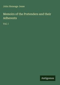 Produktbild: Memoirs of the Pretenders and their Adherents