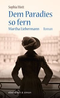 Produktbild: Dem Paradies so fern. Martha Liebermann