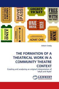 Produktbild: The Formation Of a Theatrical Work in a Community Theatre Context