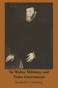 Produktbild: Sir Walter Mildmay and Tudor Government
