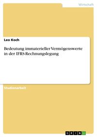 Produktbild: Bedeutung immaterieller Verm&ouml;genswerte in der IFRS-Rechnungslegung