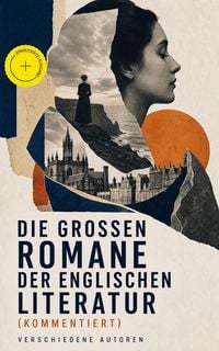 Produktbild: Die gro&szlig;en Romane der englischen Literatur (Kommentiert)
