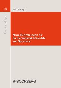 Produktbild: Neue Bedrohungen f&uuml;r die Pers&ouml;nlichkeitsrechte von Sportlern