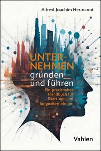 Produktbild: Unternehmen gr&uuml;nden und f&uuml;hren