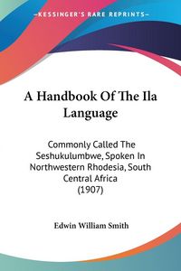 Produktbild: A Handbook Of The Ila Language