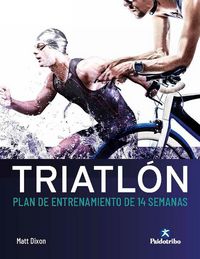 Produktbild: Triatl&oacute;n : plan de entrenamiento de 14 semanas