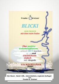 Produktbild: Blicki, der Frosch mit dem roten Faden [6., &uuml;berarbeitete, erg&auml;nzte Auflage]