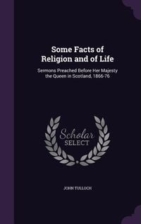 Produktbild: Some Facts Of Religion & Of Li