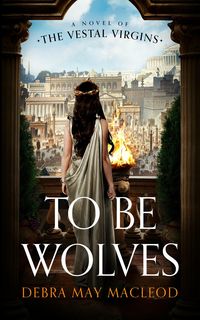 Bild vom Artikel To Be Wolves vom Autor Debra May Macleod