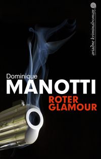 Bild vom Artikel Roter Glamour vom Autor Dominique Manotti