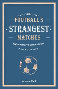 Produktbild: Football's Strangest Matches