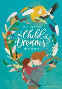 Bild vom Artikel The Child of Dreams vom Autor Irena Brignull