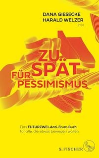 Produktbild: Zu sp&auml;t f&uuml;r Pessimismus.