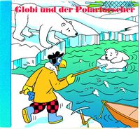 Produktbild: Globi und der Polarforscher CD