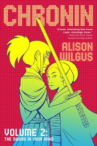 Produktbild: Wilgus, A: Chronin Volume 2: The Sword in Your Hand