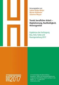 Produktbild: Trends beruflicher Arbeit &ndash; Digitalisierung, Nachhaltigkeit, Heterogenit&auml;t