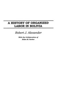 Produktbild: A History of Organized Labor in Bolivia