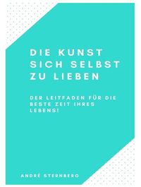 Produktbild: Die Kunst sich selbst zu lieben