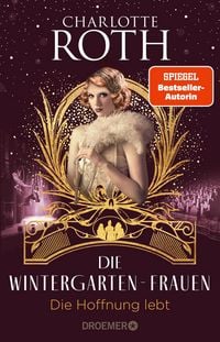 Produktbild: Die Wintergarten-Frauen. Die Hoffnung lebt