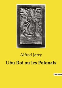 Produktbild: Ubu Roi ou les Polonais