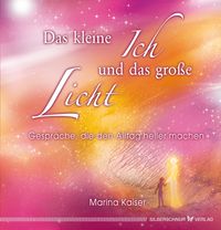 Produktbild: Das kleine Ich und das gro&szlig;e Licht