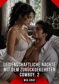 Produktbild: Leidenschaftliche N&auml;chte mit dem zur&uuml;ckgekehrten Cowboy. 2