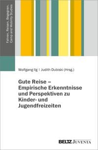 Produktbild: Gute Reise &ndash; Empirische Erkenntnisse und Perspektiven zu Kinder- und Jugendfreizeiten