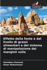 Produktbild: Effetto della fonte e del livello di grassi alimentari e del sistema di manipolazione dei mangimi sulla