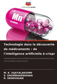 Produktbild: Technologie dans la d&eacute;couverte de m&eacute;dicaments : de l'intelligence artificielle &agrave; crispr