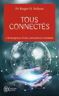Produktbild: Tous connect&eacute;s : l'&eacute;mergence d'une conscience mondiale