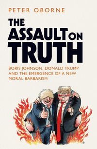 Produktbild: Oborne, P: The Assault on Truth