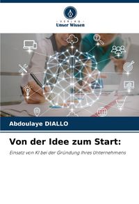 Produktbild: Von der Idee zum Start: