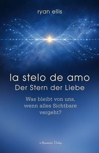 Produktbild: la stelo de amo &ndash; Der Stern der Liebe