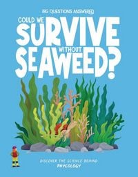 Produktbild: Could We Survive Without Seaweed?