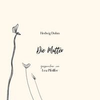 Produktbild: Hedwig Dohm: Die M&uuml;tter