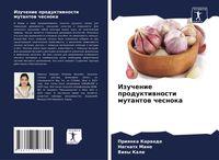 Produktbild: Izuchenie produktiwnosti mutantow chesnoka