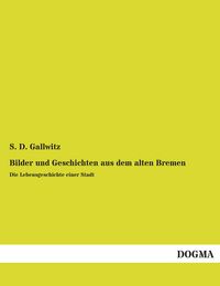 Produktbild: Bilder und Geschichten aus dem alten Bremen