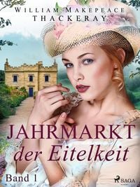 Produktbild: Jahrmarkt der Eitelkeit, Band 1