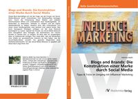 Produktbild: Blogs and Brands: Die Konstruktion einer Marke durch Social Media
