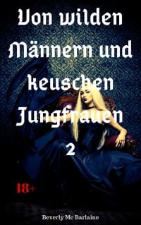 Produktbild: Von wilden M&auml;nnern und keuschen Jungfrauen 2