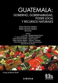 Produktbild: Guatemala: gobierno, gobernabilidad, poder local y recursos naturales