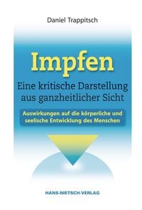 Produktbild: Impfen - Eine kritische Darstellung aus ganzheitlicher Sicht