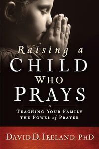 Produktbild: Raising a Child Who Prays