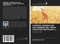 Produktbild: CONTROL QU&Iacute;MICO DE LAS HIERBAS DEL TRIGO (TRITICUM AESTIVUM L.)