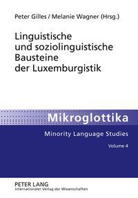 Produktbild: Linguistische und soziolinguistische Bausteine der Luxemburgistik