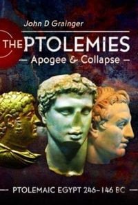 Produktbild: The Ptolemies, Apogee and Collapse