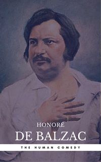 Produktbild: Honor&eacute; de Balzac: The Complete 'Human Comedy' Cycle (100+ Works) (Book Center)
