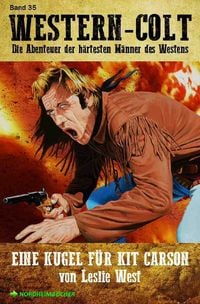 Produktbild: Western-Colt, Band 35: eine Kugel f&uuml;r Kit Carson