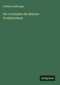 Produktbild: Die conchylien des Mainzer Terti&auml;rbeckens