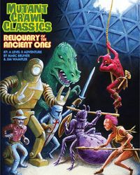 Produktbild: Bruner, M: Mutant Crawl Classics #7: Reliquary of the Ancien